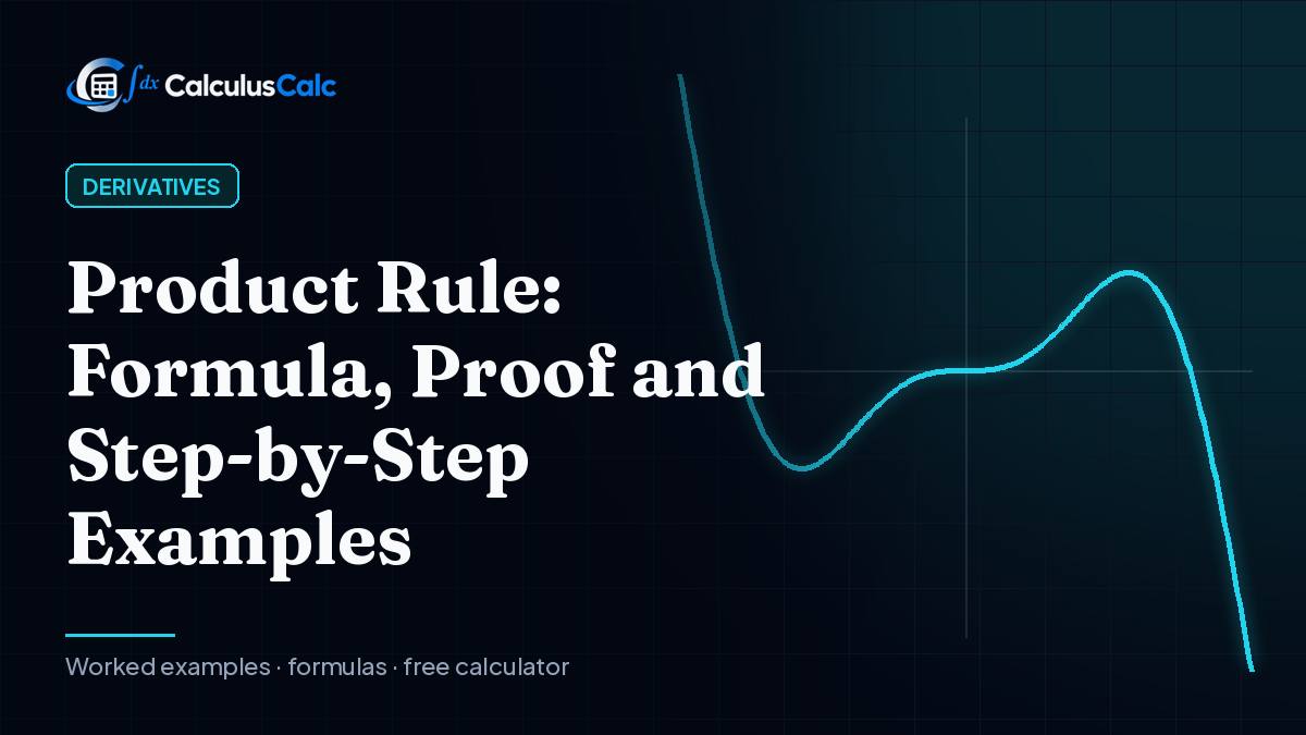 Product Rule: Formula, Proof and Step-by-Step Examples — CalculusCalc cover image