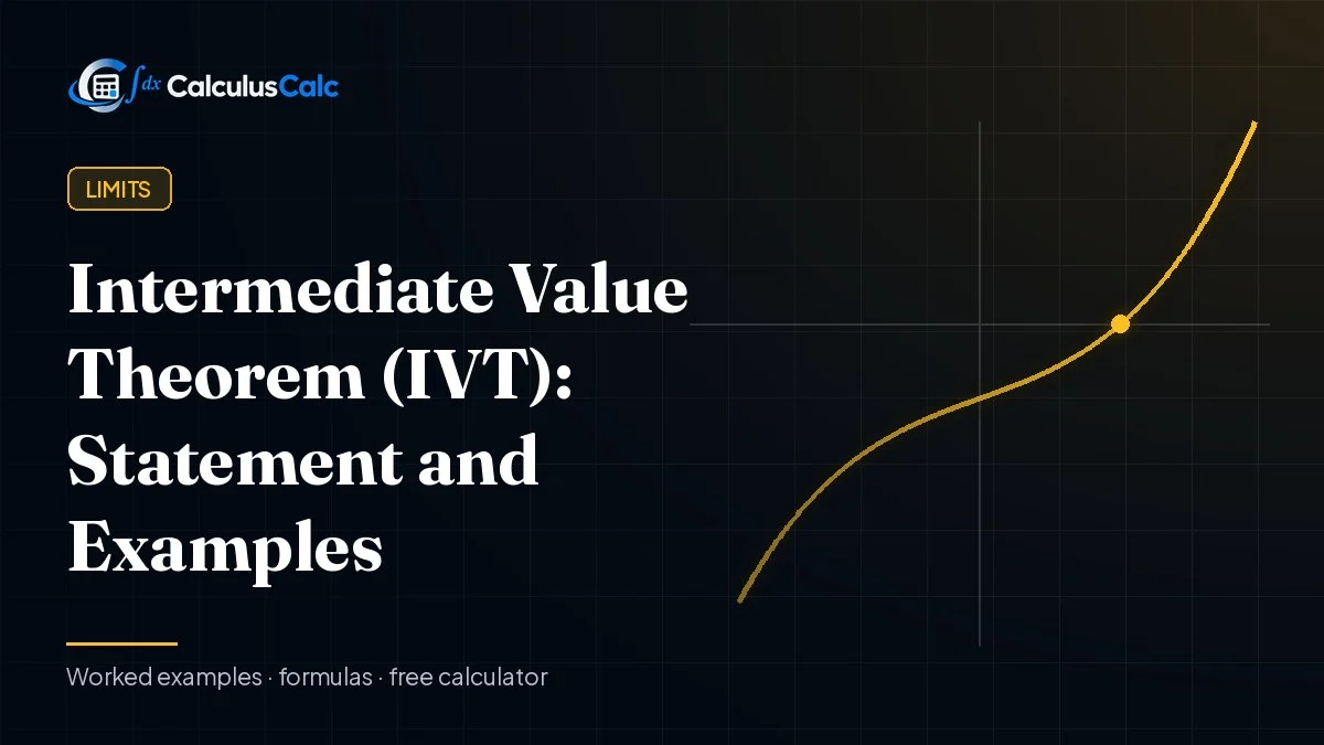 Intermediate Value Theorem (IVT): Statement and Examples — CalculusCalc cover image